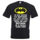 T-SHIRT I'M NOT SAYING I'M BATMAN